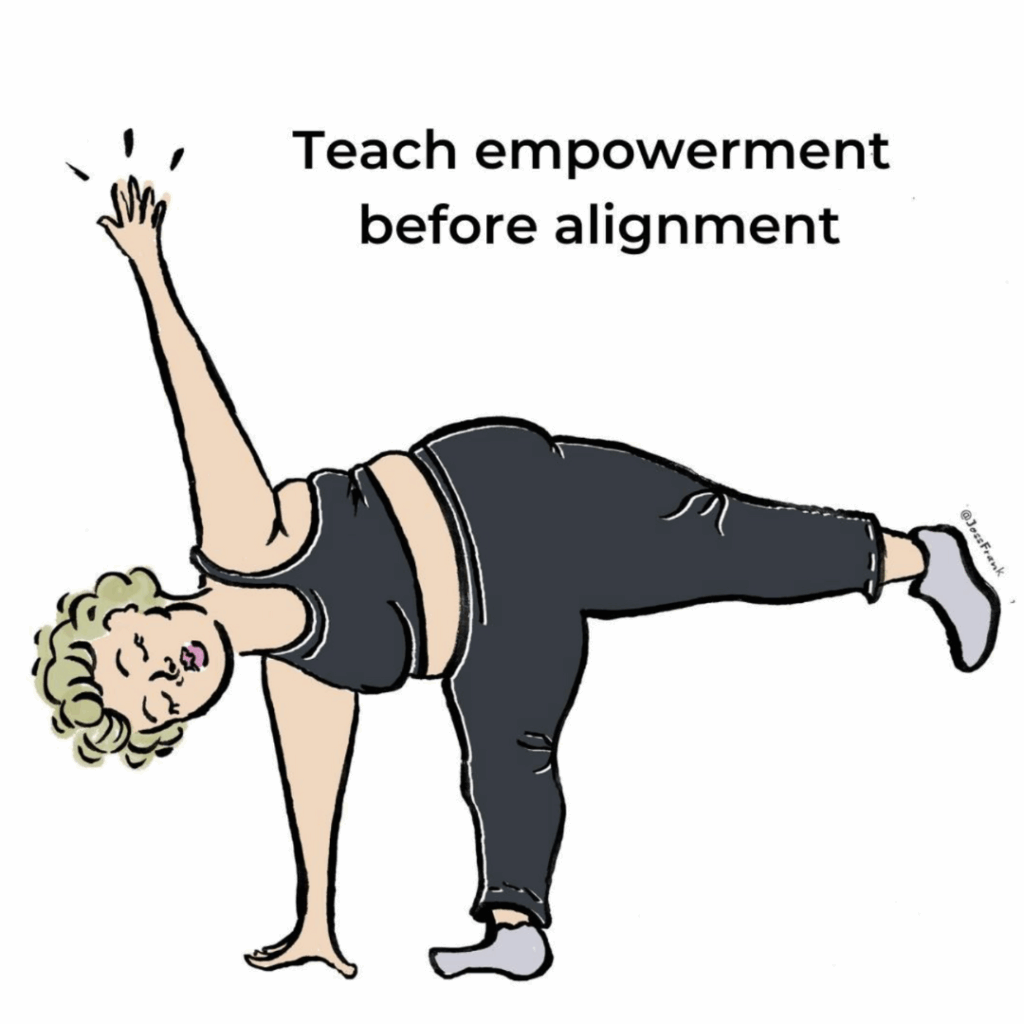 Illustration of a large bodied woman doing a standing yoga pose. Illustration reads: Teach empowerment before alignment.